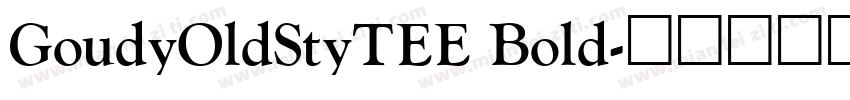 GoudyOldStyTEE Bold字体转换